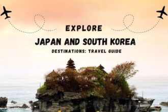 Explore Japan and South Korea Destinations: Travel Guide
